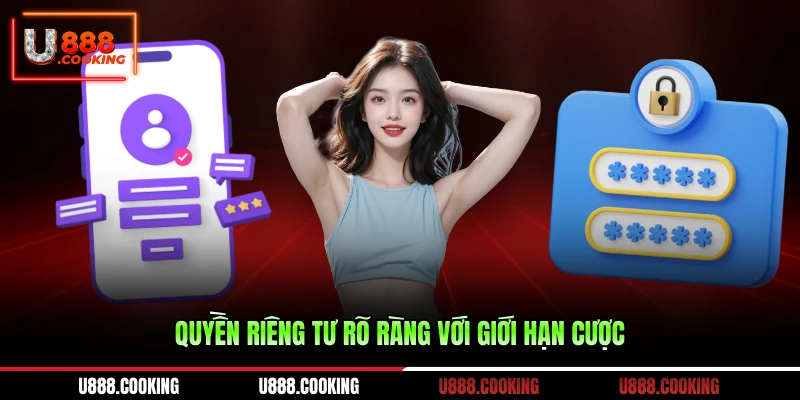 quyen-rieng-tu-ro-rang-voi-gioi-han-cuoc